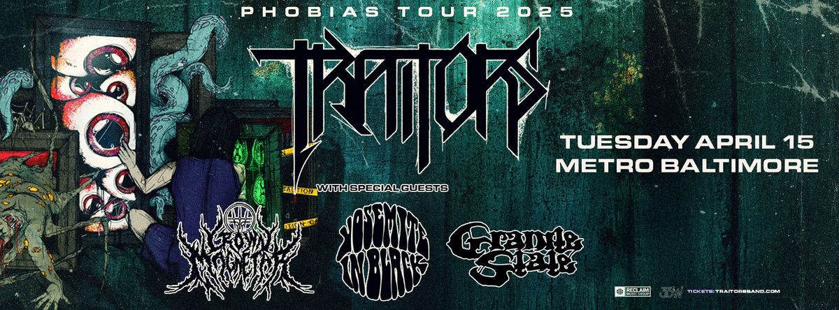 TRAITORS w\/ Crown Magnetar, Yosemite In Black and Granite State @ Metro Baltimore 