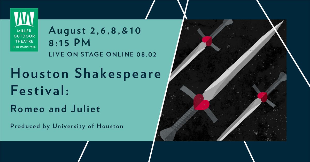 Houston Shakespeare Festival: Romeo & Juliet Produced by University Of Houston 