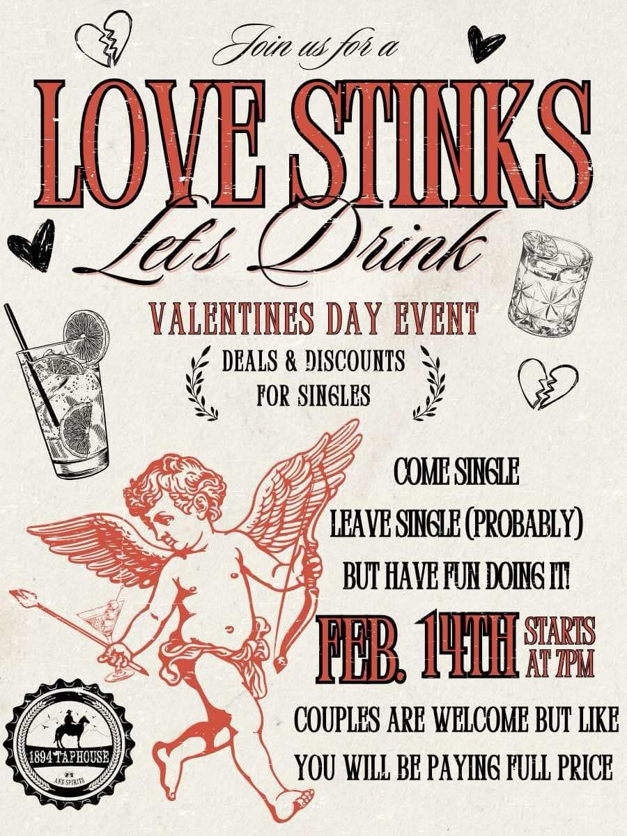 Love Stinks, Let\u2019s Drink! 