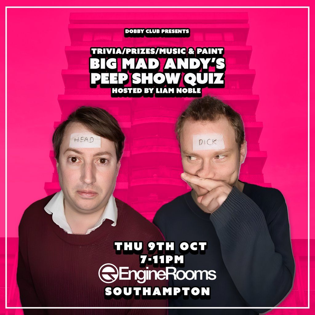 Dobby Club Presents: The Big Mad Andys Peep Show Quiz!
