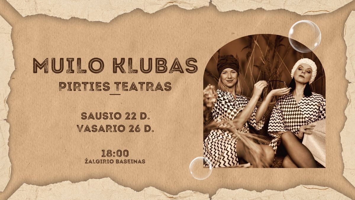 PIRTIES TEATRAS I MUILO KLUBAS