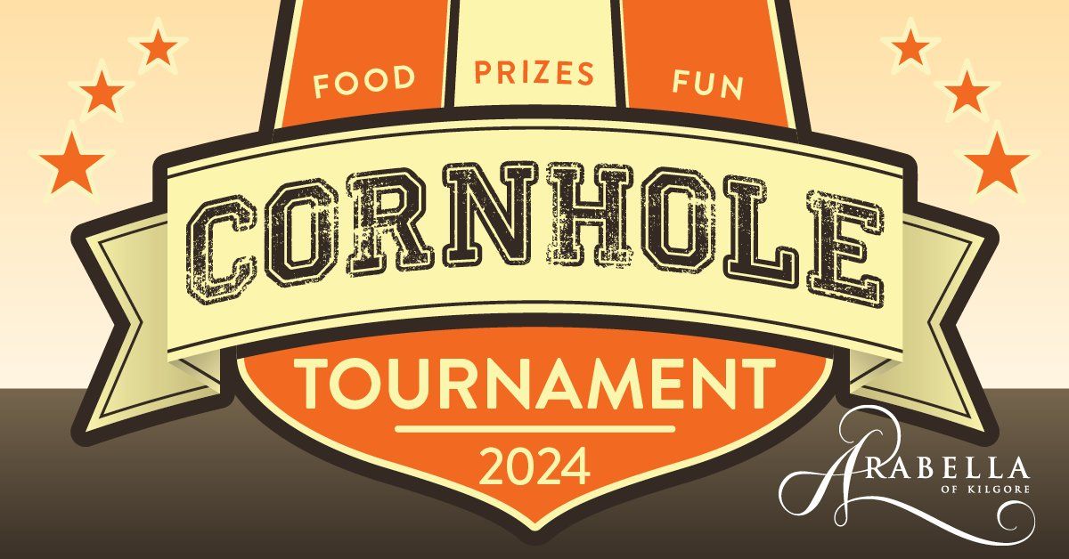 Cornhole Tournament at Arabella of Kilgore