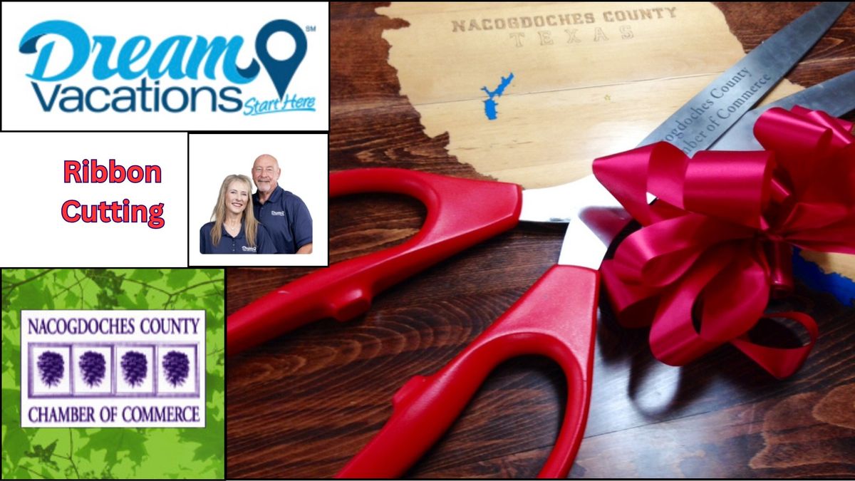 Ribbon Cutting - Dream Vacations