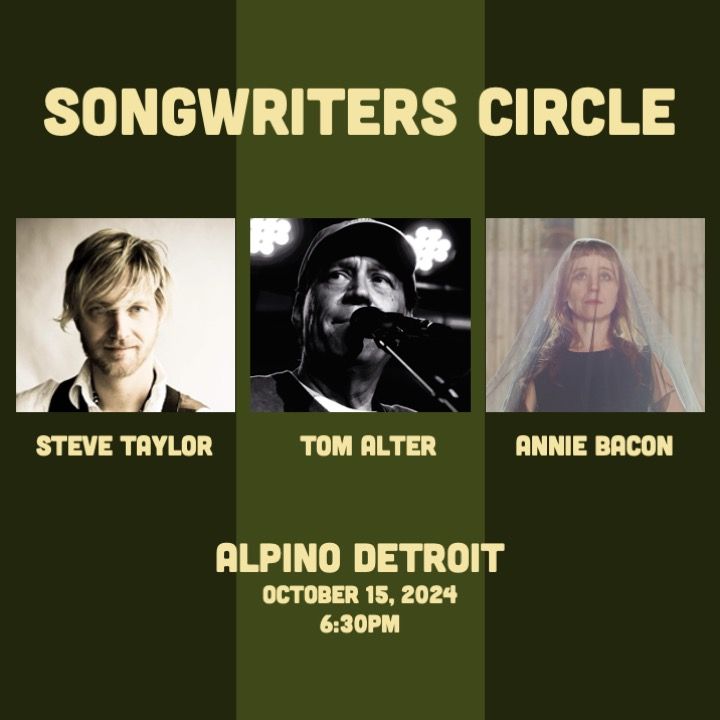 Songwriter's Circle with Tom Alter, Annie Bacon and Steve Taylor