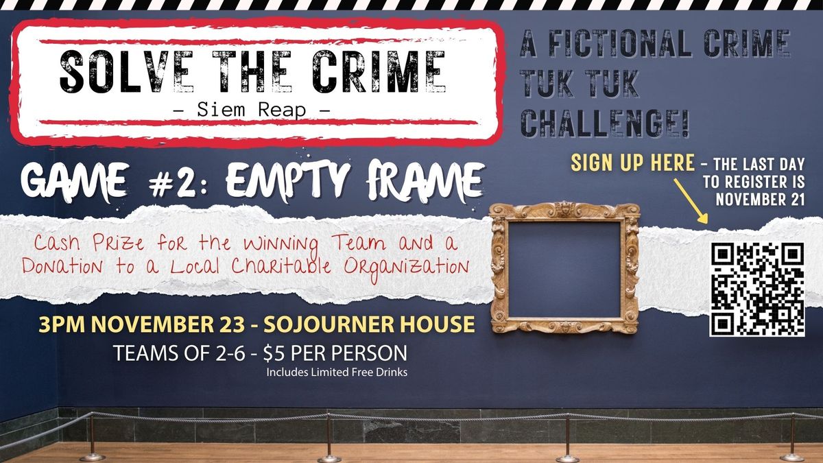 Solve the Crime Siem Reap Game 2: Empty Frame