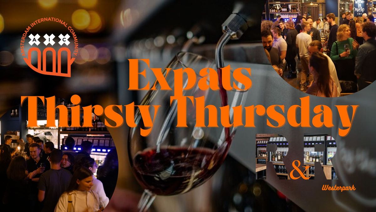 Expats Thirsty Thursday \ud83c\udf77 @Rayleigh and Ramsay Westerpark