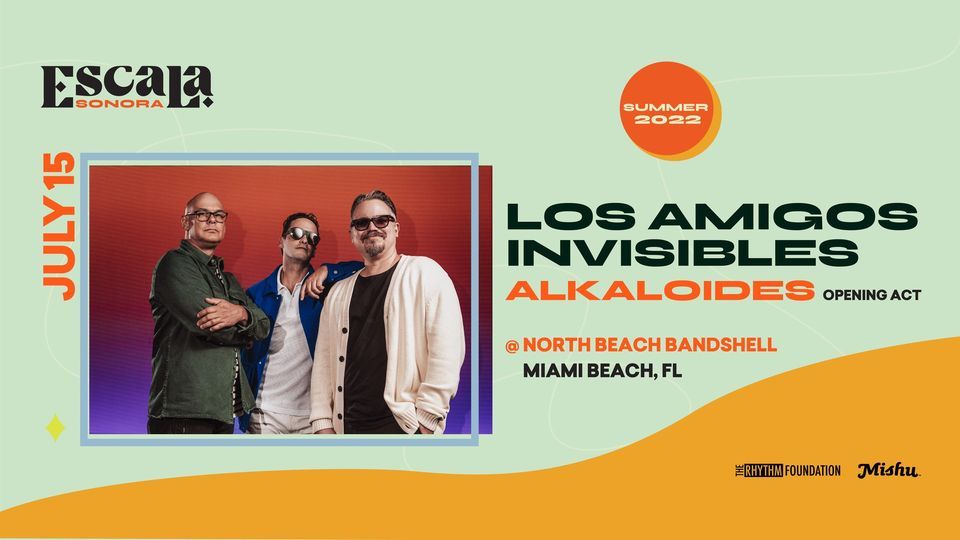Los Amigos Invisibles @ North Beach Bandshell