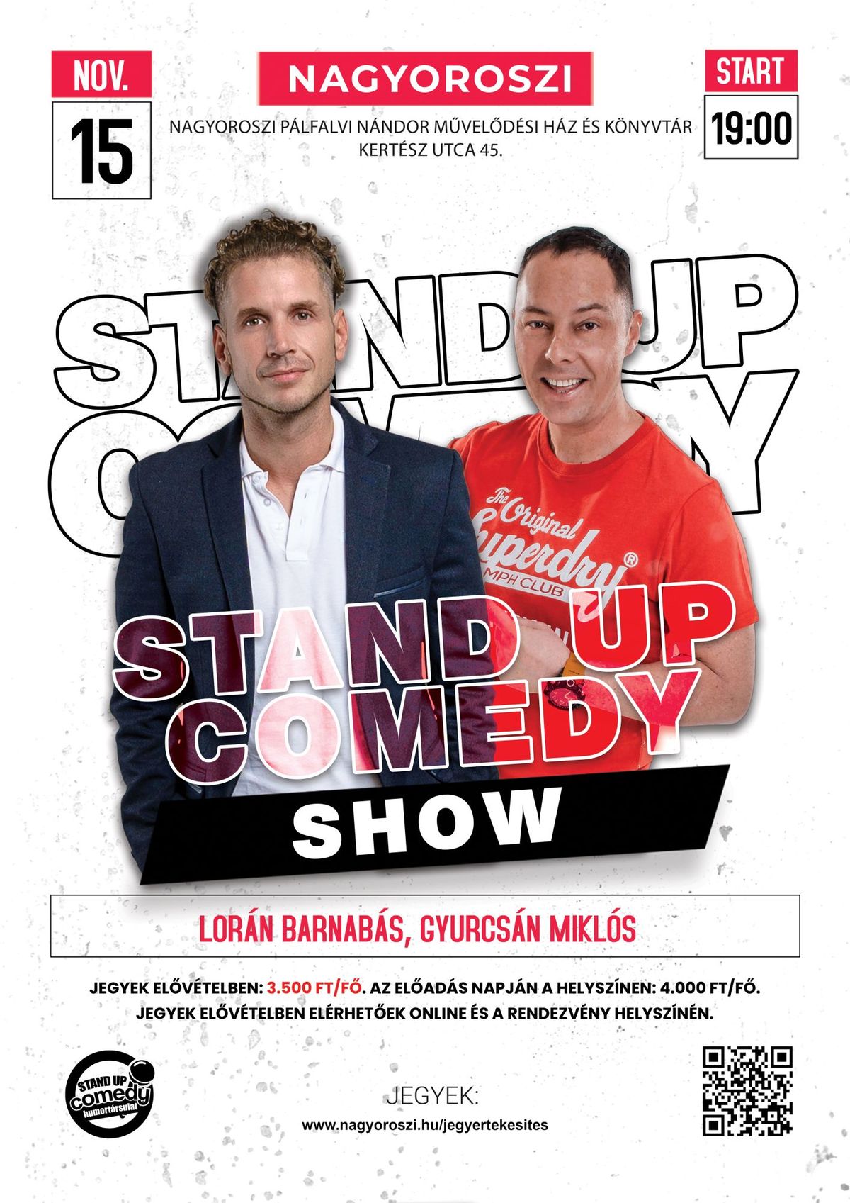 Stand Up Comedy \u2013 Lor\u00e1n Barnab\u00e1s, Gyurcs\u00e1n Mikl\u00f3s