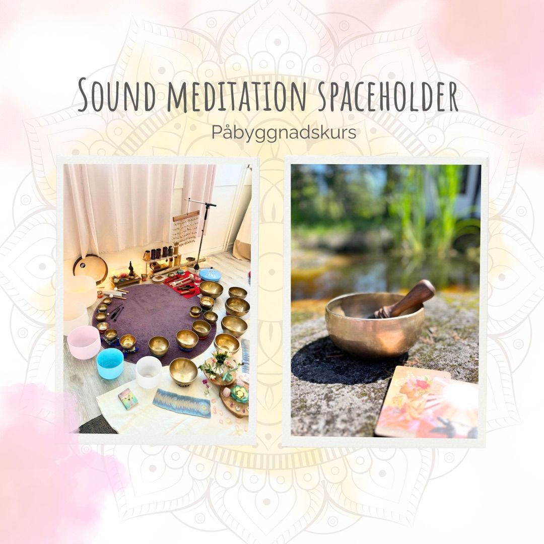 Sound meditation spaceholder - p\u00e5byggnadskurs