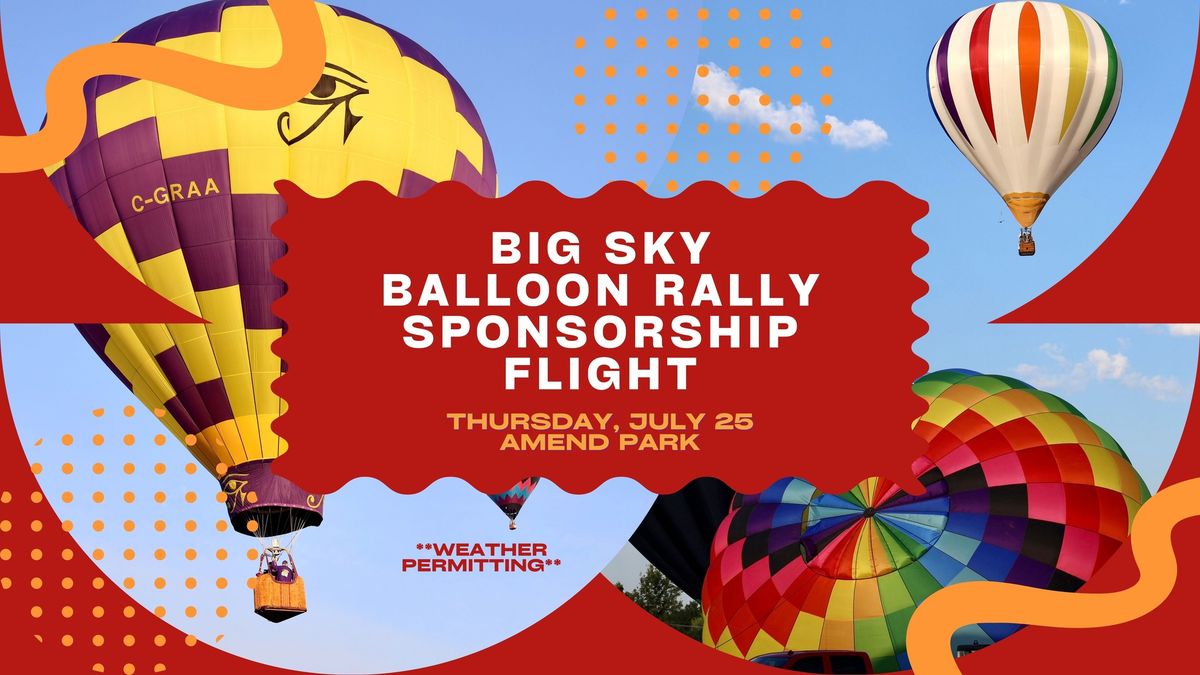 Big Sky Balloon Rally Sponsorship Flight