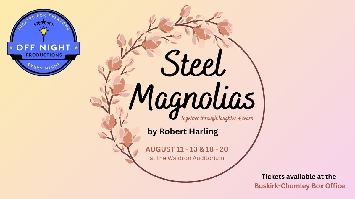 Steel Magnolias 