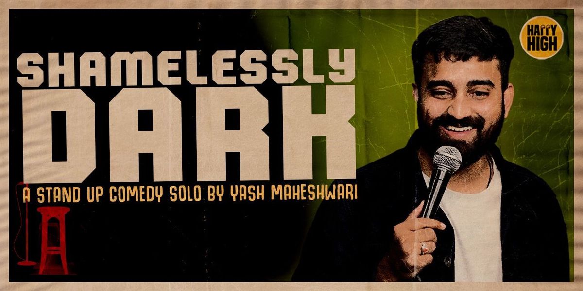 Shamelessly Dark by Yash Maheshwari