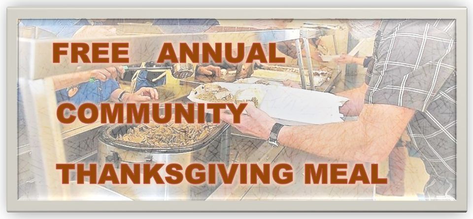 Annual Community Thanksgiving Celebration Meal