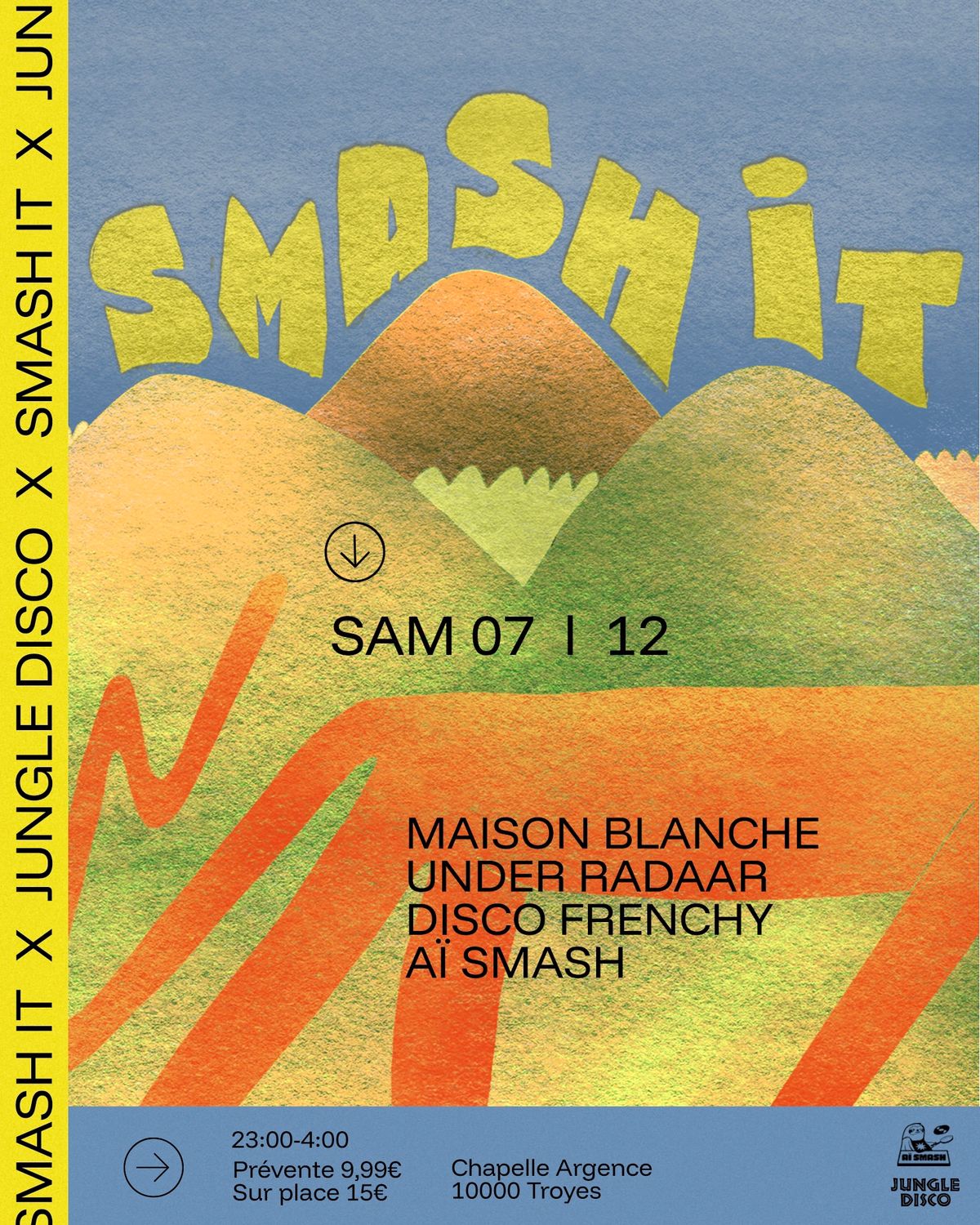 SMASH IT \ud83d\udca5 : Maison Blanche, Under Radaar, A\u00ef Smash & Disco Frenchy