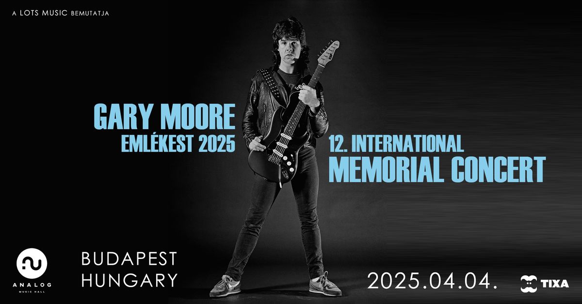 Gary Moore Eml\u00e9kest 2025 || 12. International Memorial Concert || Budapest