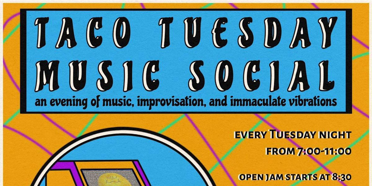 Taco Tuesday Music Social