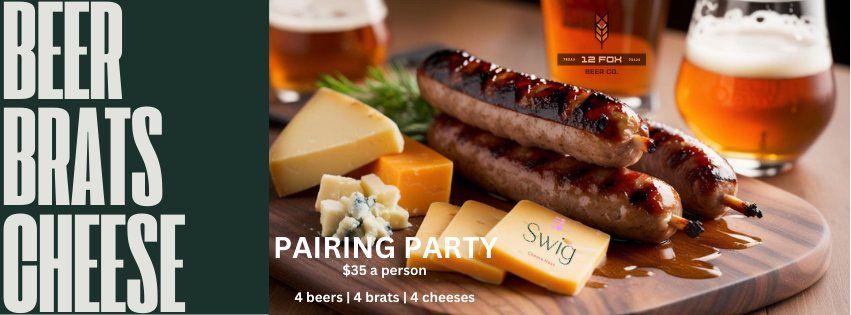 Pairing Party - BEER BRATS CHEESE at 12 Fox in Dripping Springs