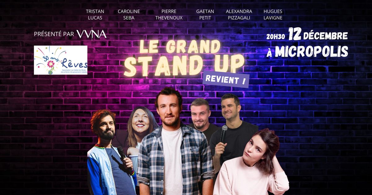 LE Grand Stand Up Revient !