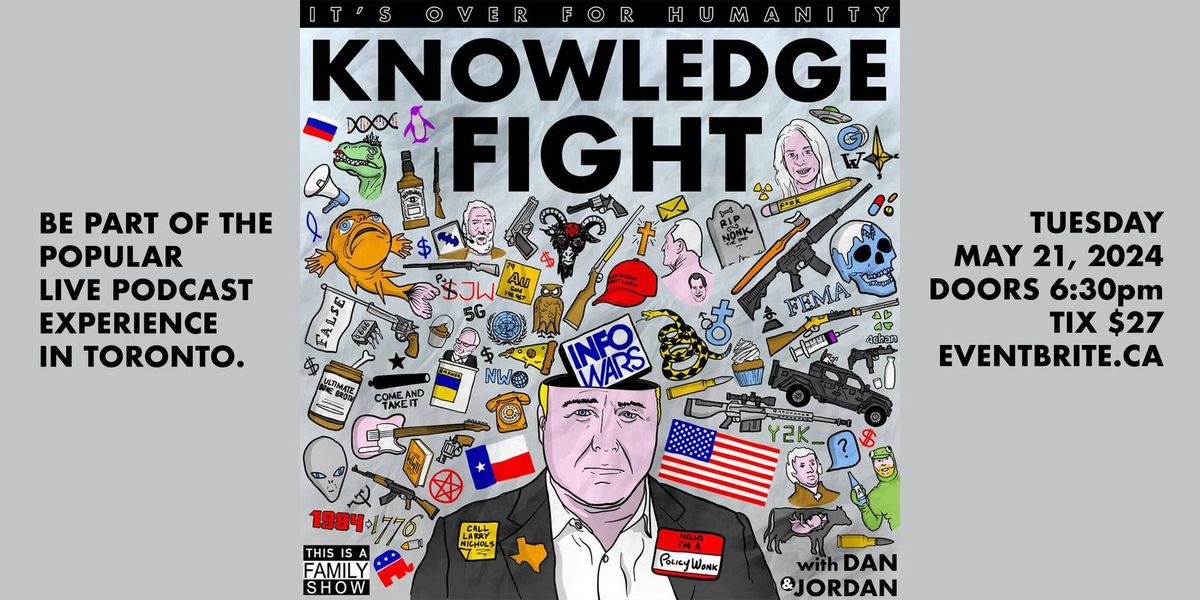 KNOWLEDGE FIGHT Tour Toronto *Live Podcast Show with Audience* SOLD OUT