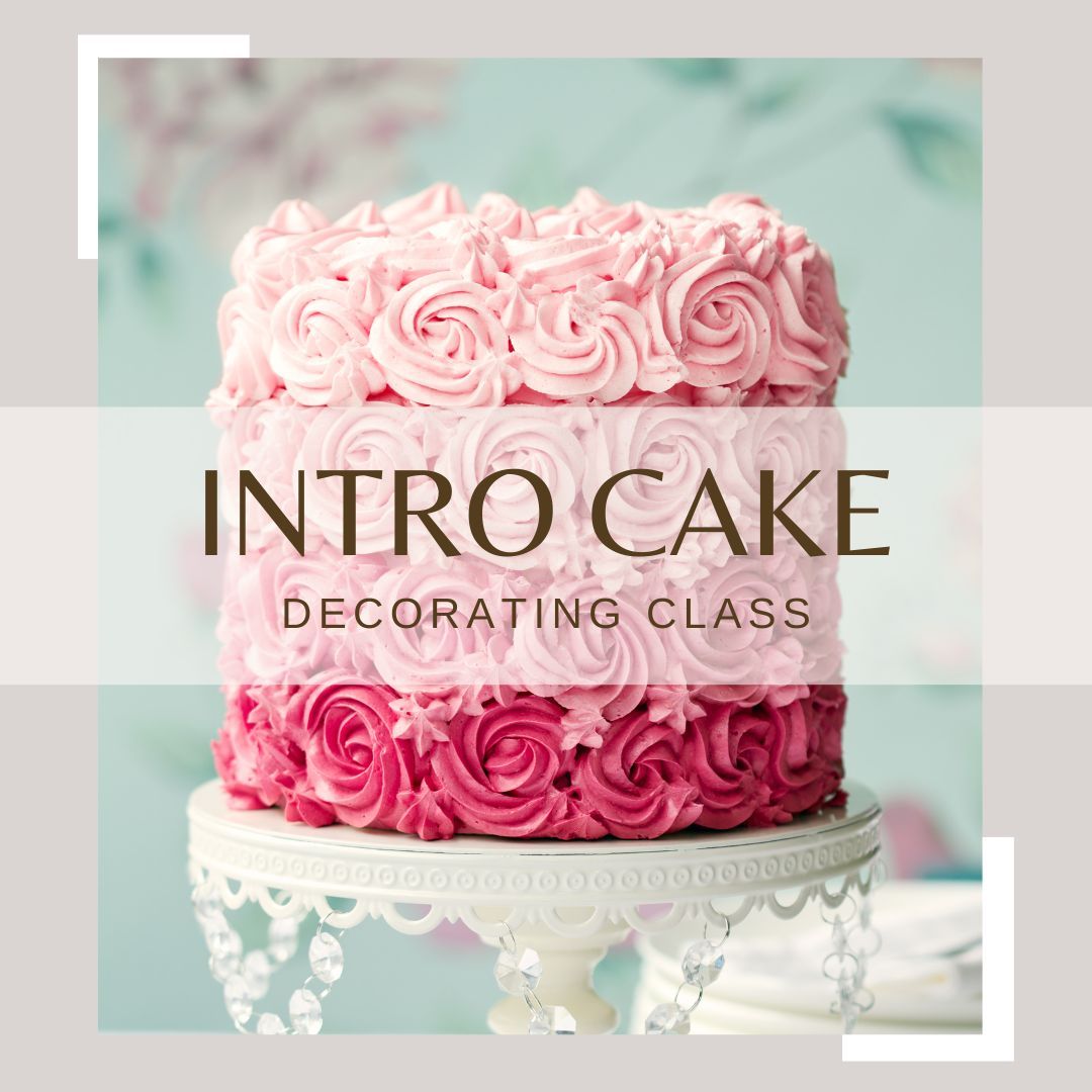 Intro Cake Decorating Class