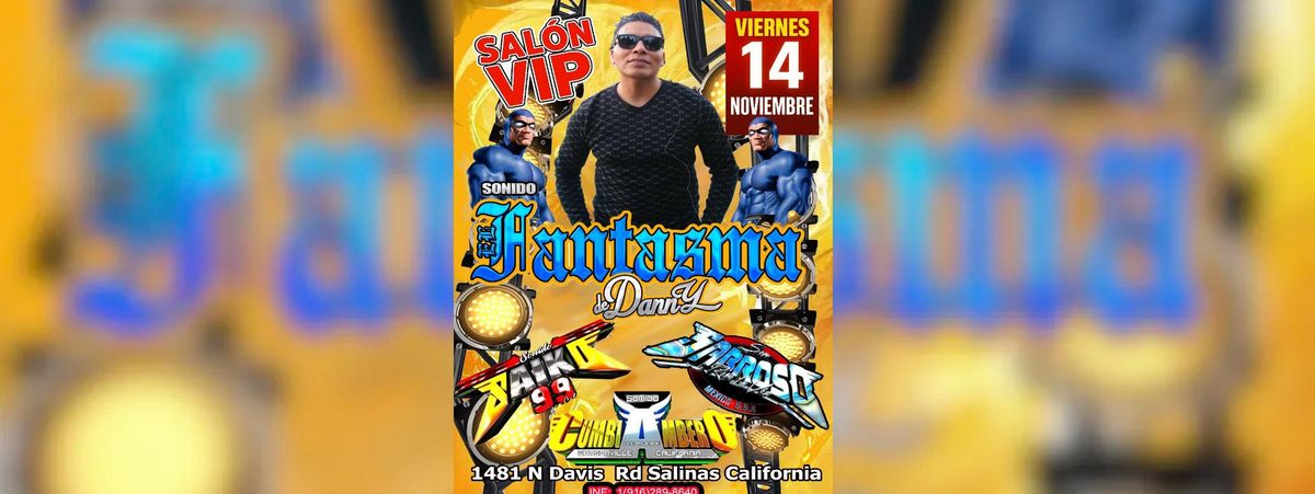 SONIDO EL FANTASMA, SONIDO SAIKO 99, SON SABROSO & MAS