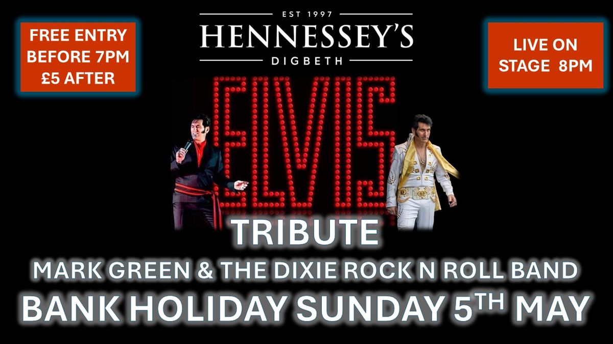 MARK GREEN & THE DIXIE ROCK N ROLL BAND TRIBUTE TO ELVIS Live at Hennesseys