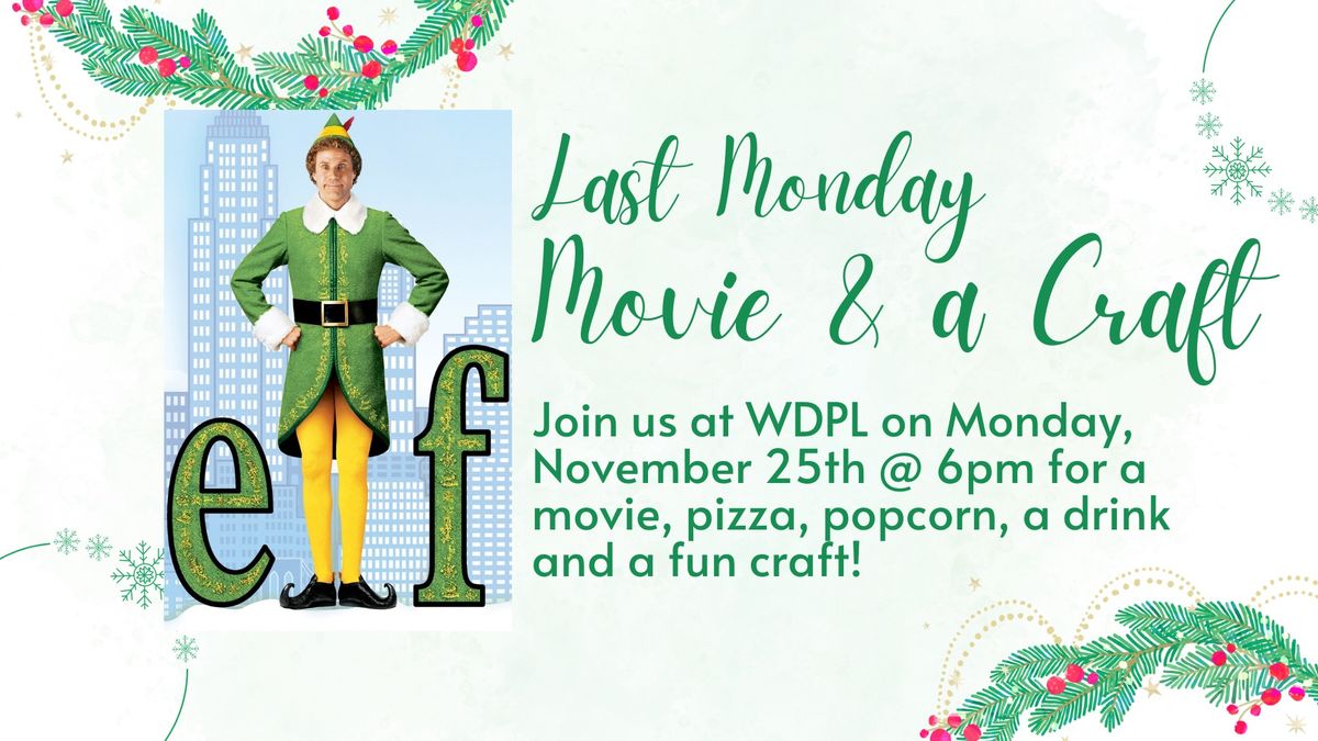 Last Monday Movie and a Craft: elf