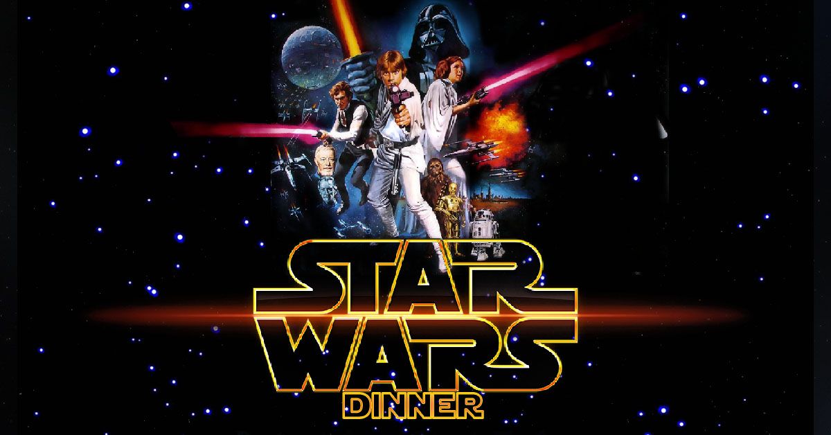 Star Wars Dinner