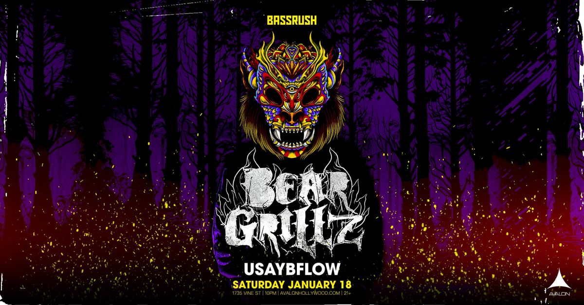 Bassrush: Bear Grillz at Avalon Hollywood