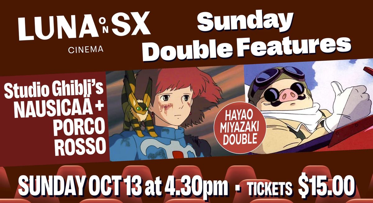 SX Sunday Double: Nausica\u00e4 + Porco Rosso