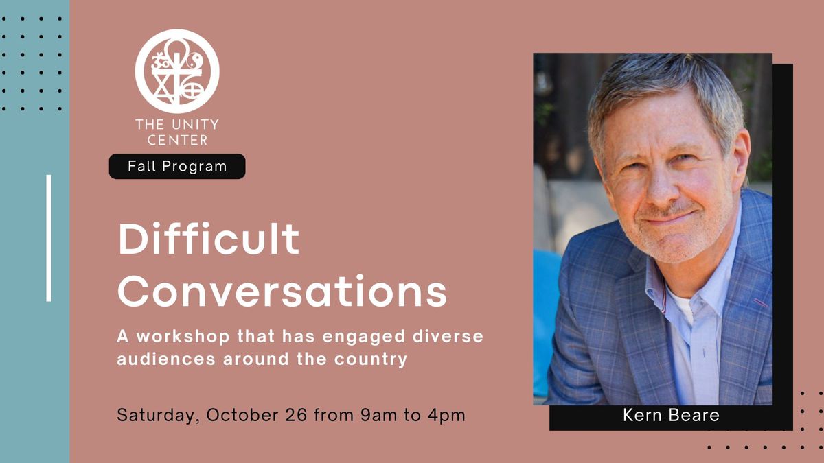 Difficult Conversations Workshop with Kern Beare