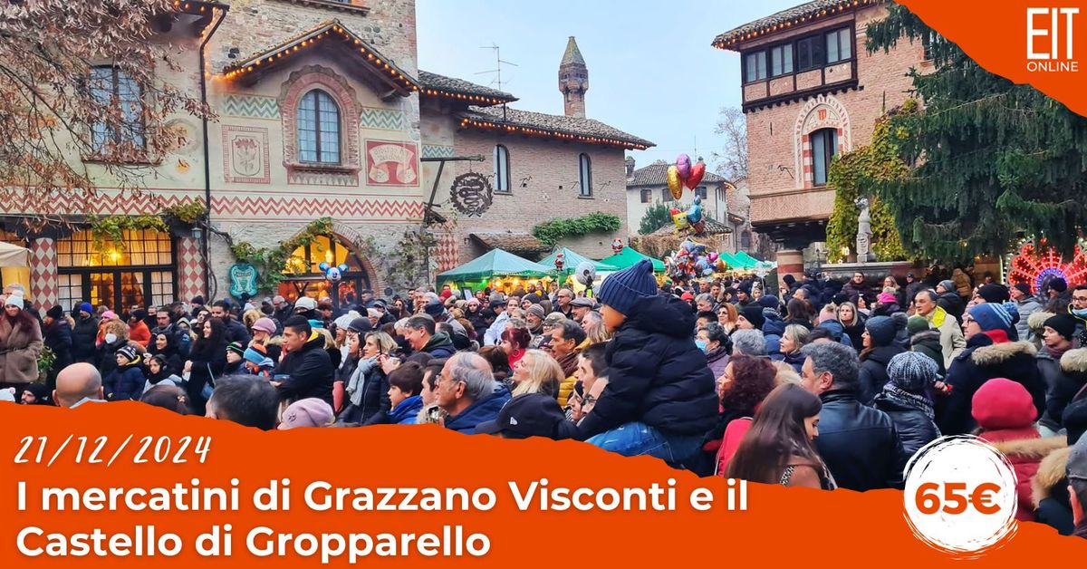 I mercatini di Grazzano Visconti e il Castello di Gropparello