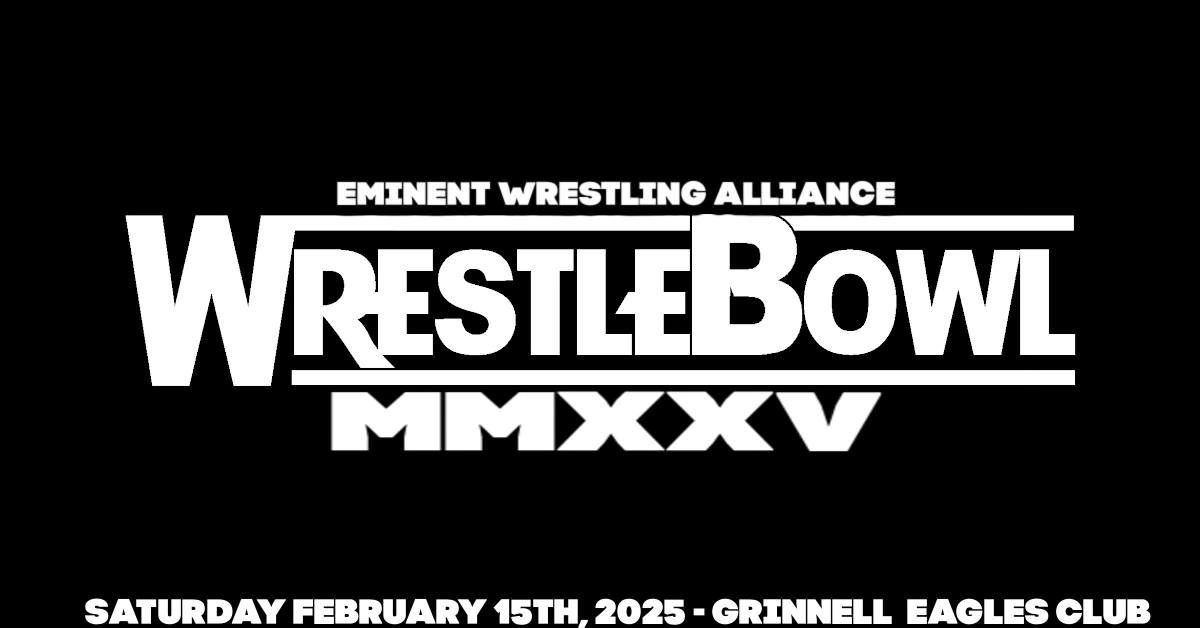 Live Wrestling | EWA: WRESTLEBOWL 2025