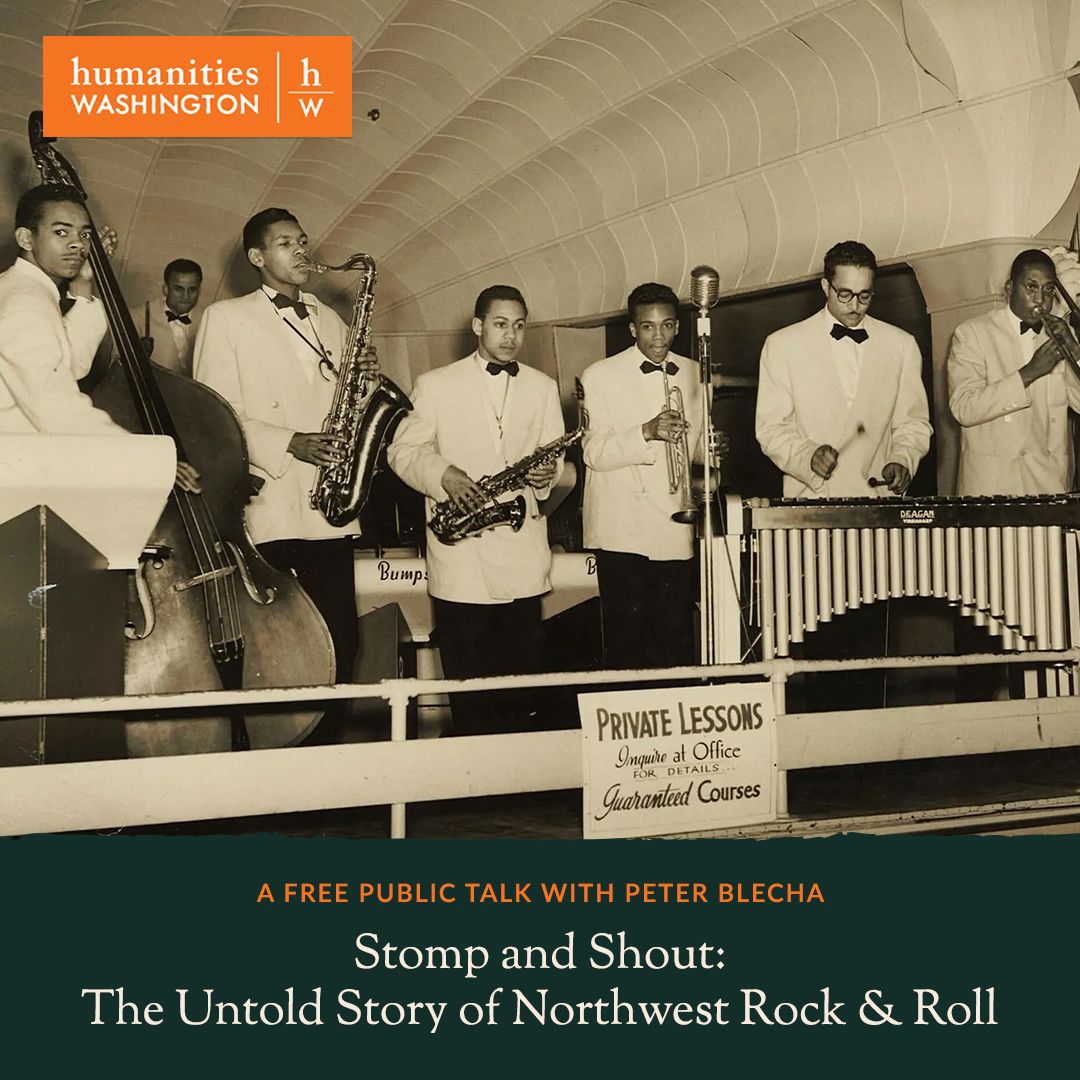 Free Public Humanities Talk - Stomp and Shout: The Untold Story of Northwest Rock & Roll