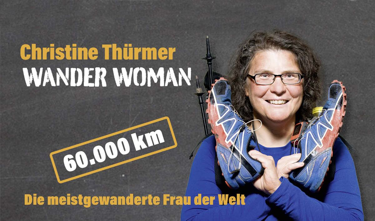 Christine Th\u00fcrmer - "WANDER WOMAN \u2013 Die meistgewanderte Frau der Welt" | Bielefeld | 27.11.2024