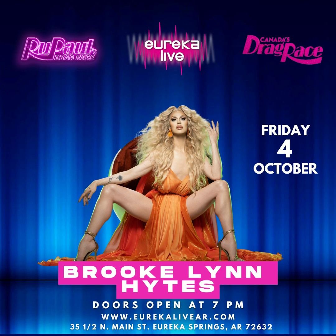 Brooke Lynn Hytes at Eureka Live!