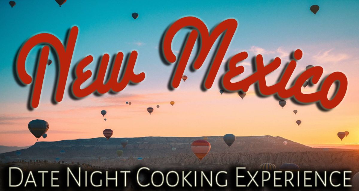 New Mexico Date Night Cooking Experience