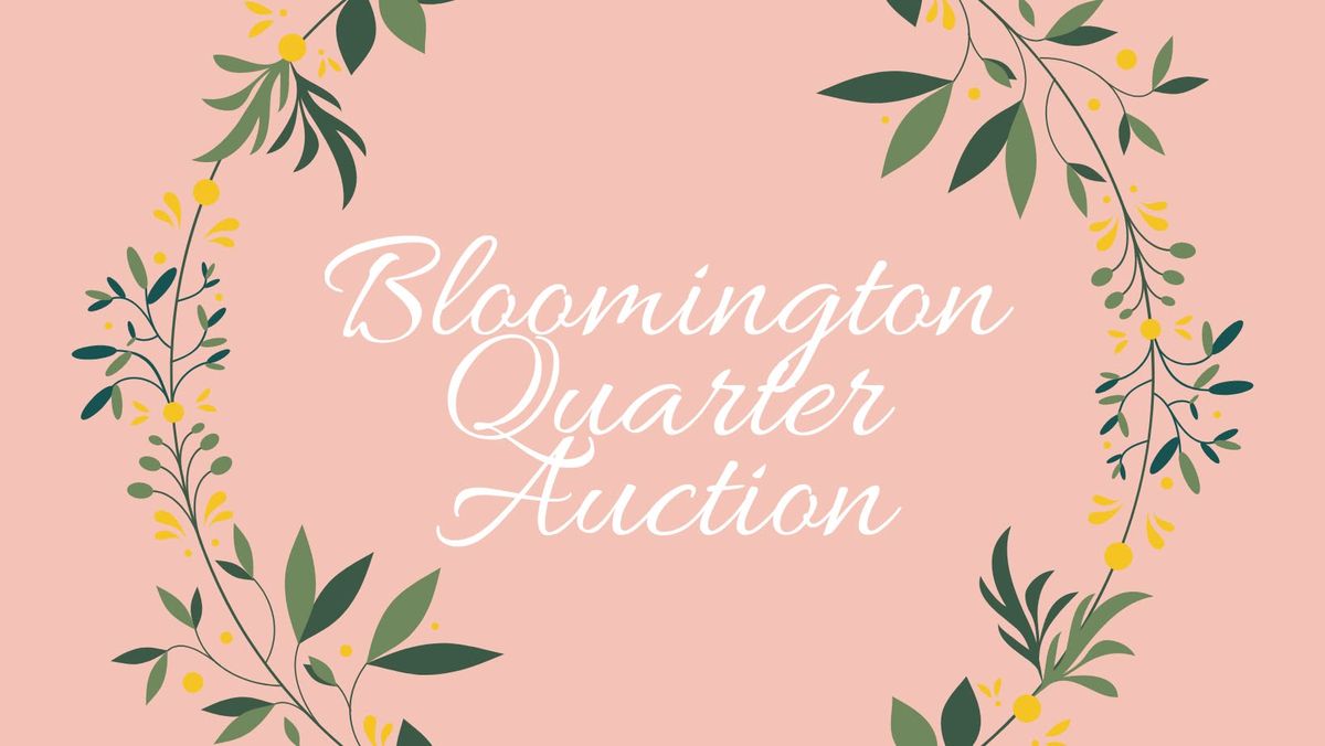 Bloomington Quarter Auction - January