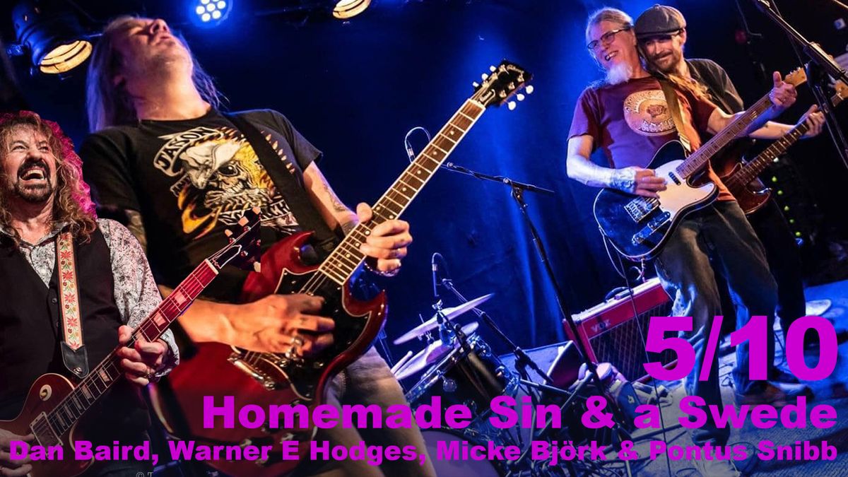 Homemade Sin & a Swede: Dan Baird-Warner E Hodges-Micke Bj\u00f6rk-Pontus Snibb 