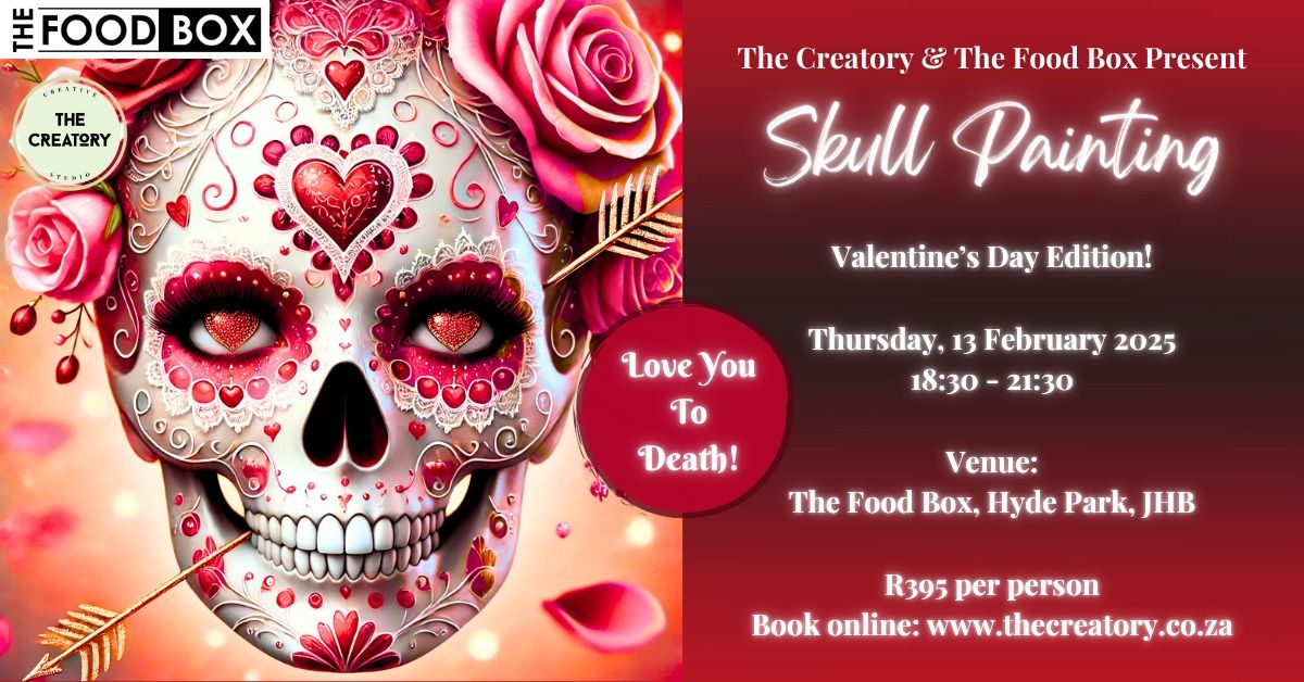 Skull Painting: Valentine's Edition