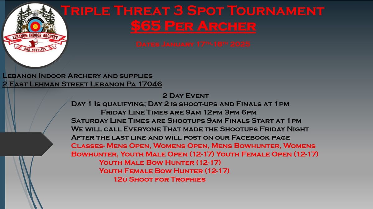 LEBANON INDOOR ARCHERY AND SUPPLIES TRIPLE THREAT 3 SPOT TOURNAMENT