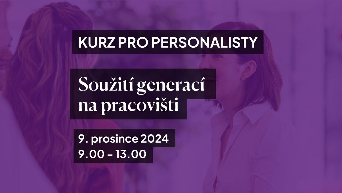 Kurz: Sou\u017eit\u00ed generac\u00ed na pracovi\u0161ti