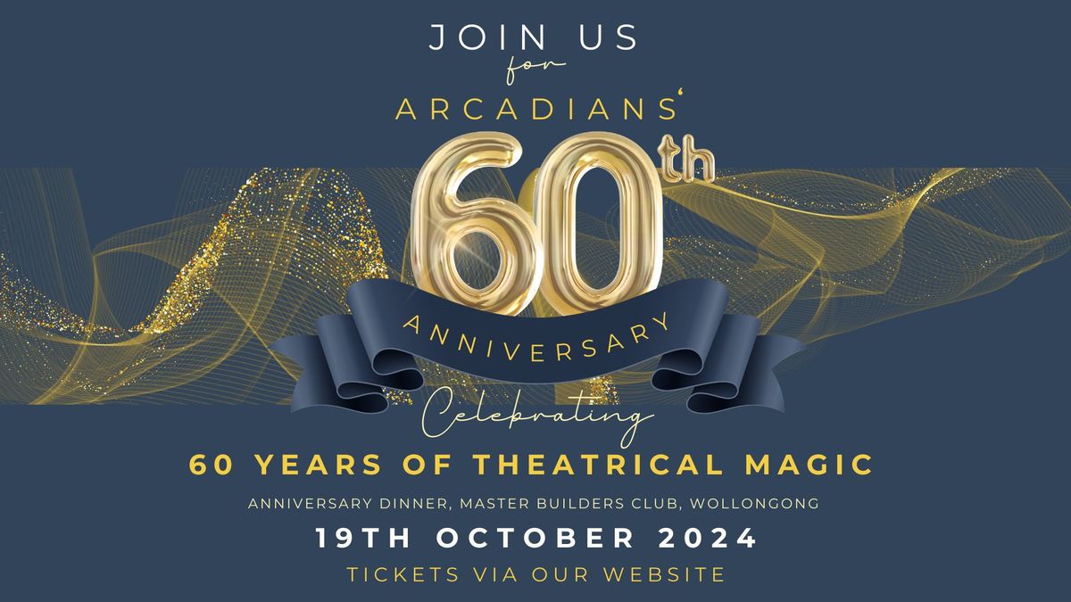 Arcadians 60th Anniversary Celebration Dinner