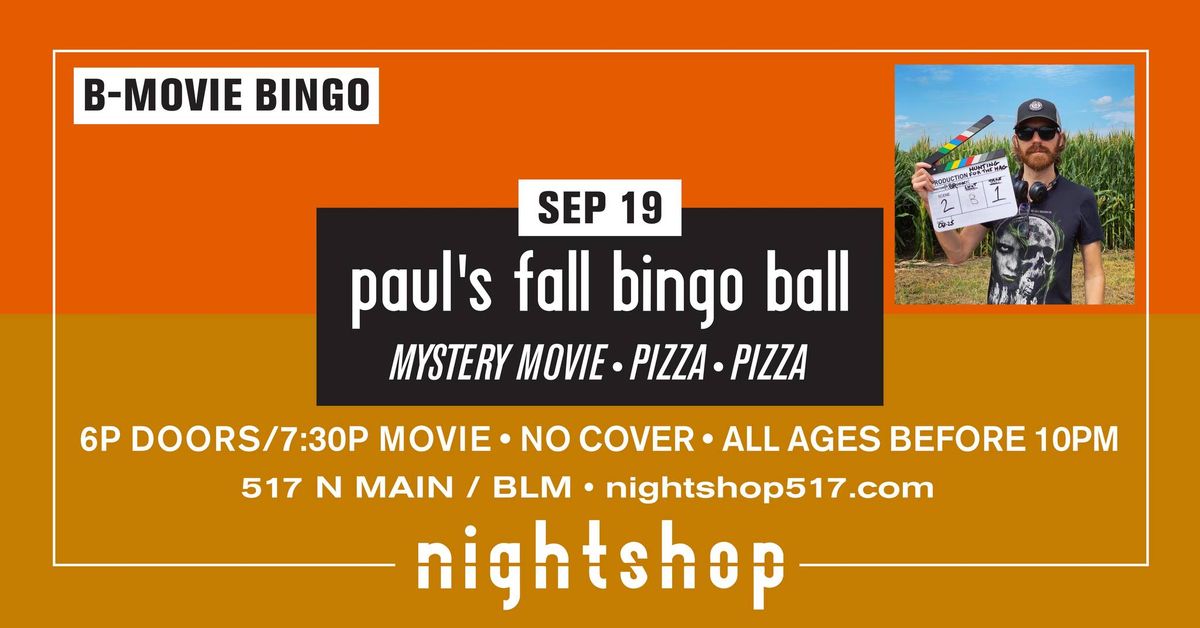 B-MOVIE BINGO (9\/19 - PAUL'S FALL BINGO BALL)