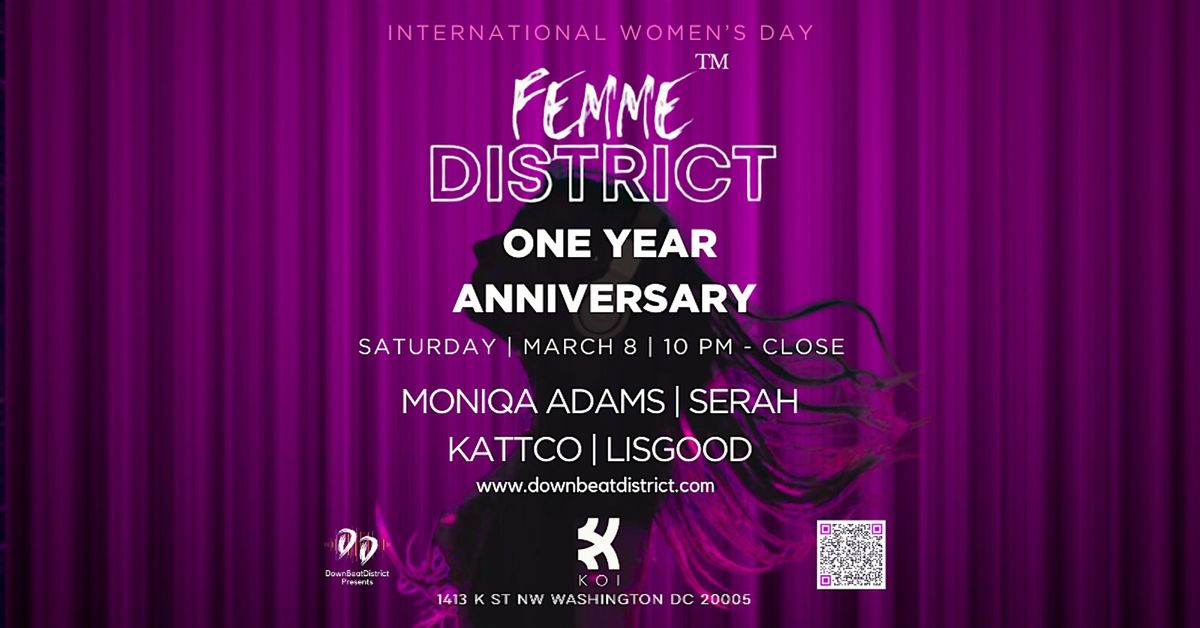 FEMME DISTRICT | ONE YEAR ANNIVERSARY