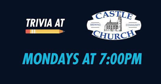 Monday Trivia at Castle Church Brewing