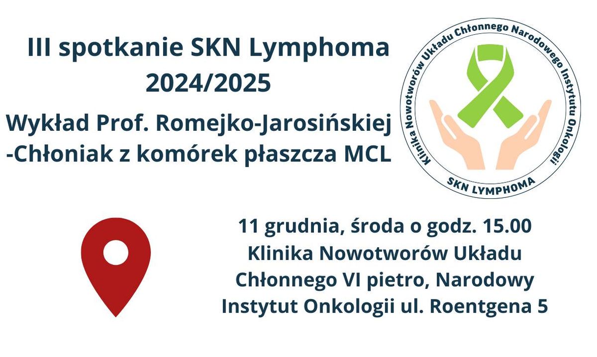 III Spotkanie SKN Lymphoma - Ch\u0142oniak z kom\u00f3rek p\u0142aszcza MCL