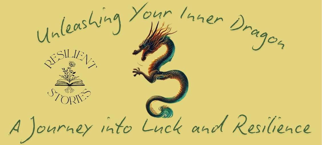 Unleashing Your Inner Dragon: A Journey Into Luck and Resilience