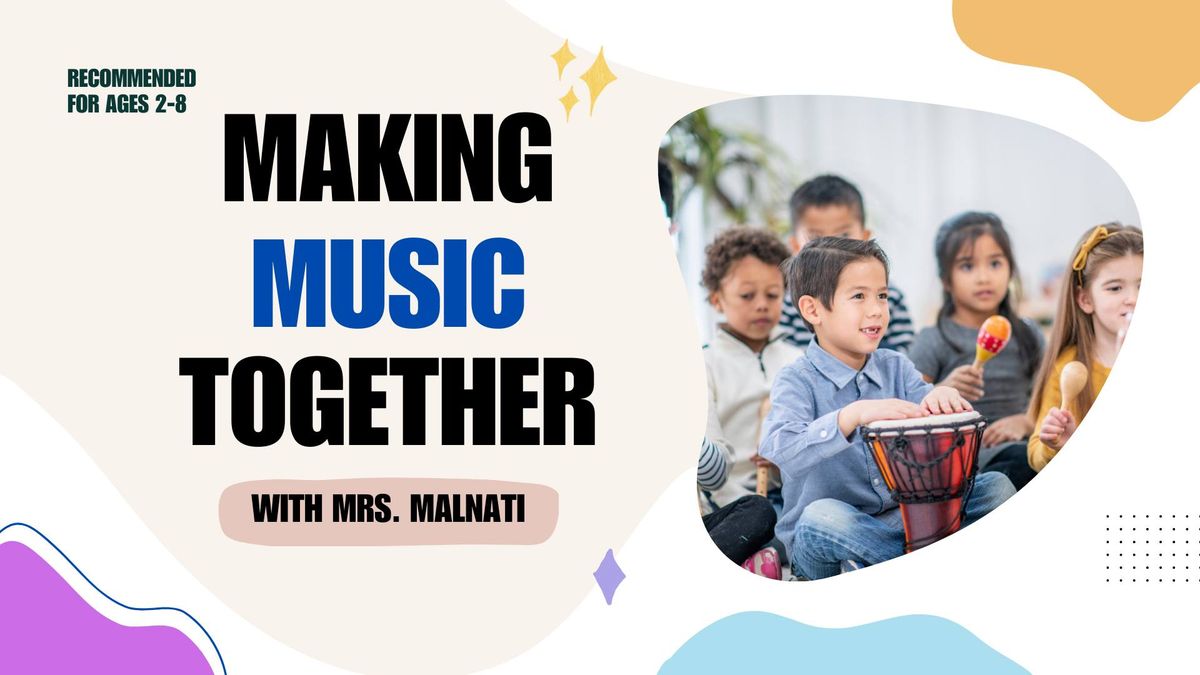 Making Music Together with Mrs. Malnati