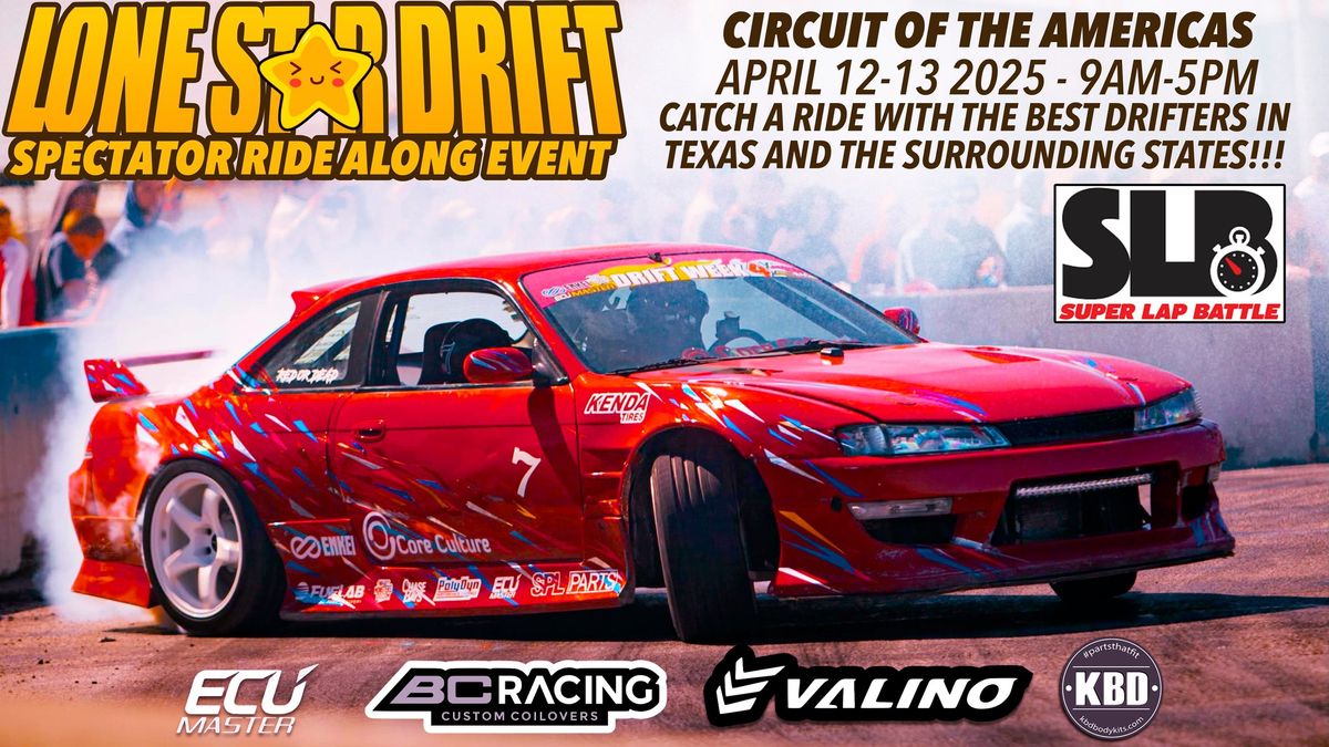 Lone Star Drift + Super Lap Battle at Circuit of the Americas